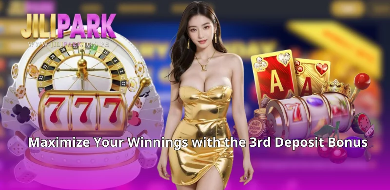 Maximize Your Winnings with the 3rd Deposit Bonus