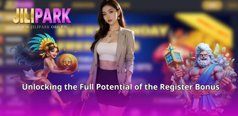 Unlocking the Full Potential of the Register Bonus